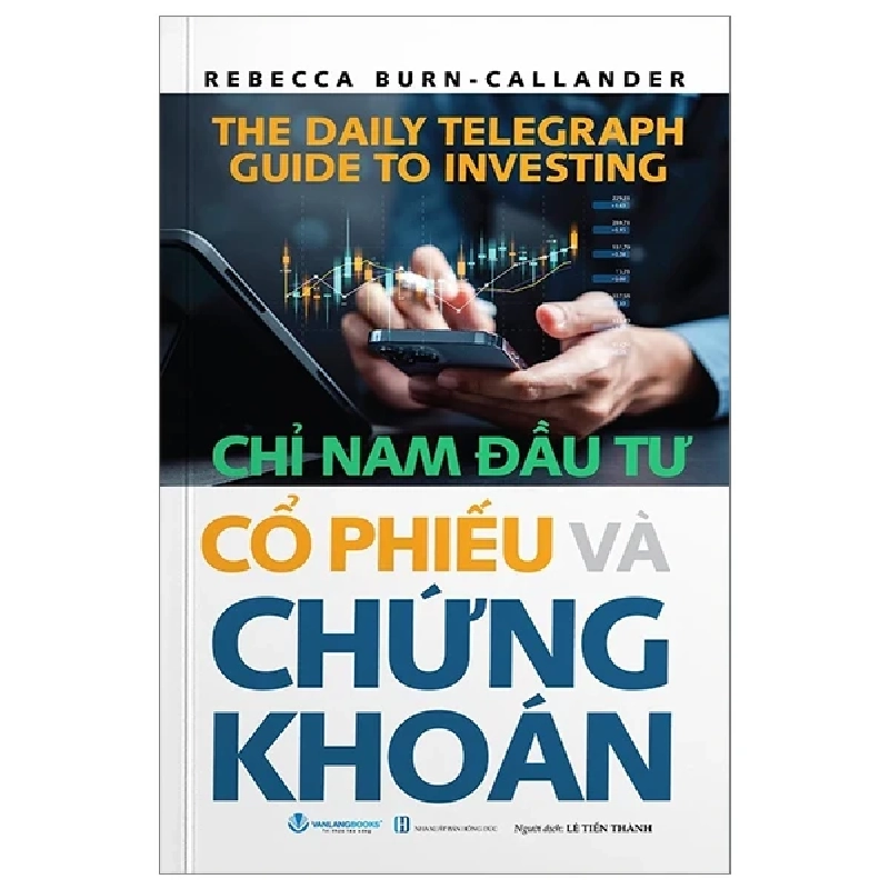 Chỉ Nam Đầu Tư Cổ Phiếu Và Chứng Khoán - Rebecca Burn-Callander 303908