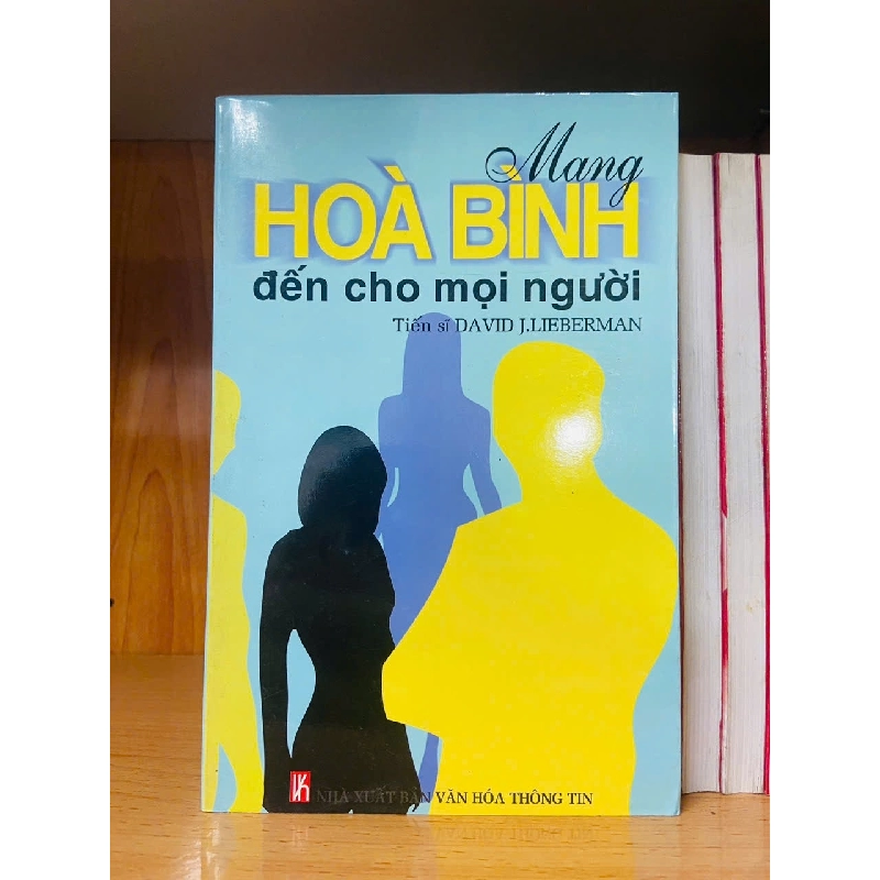 Mang hòa bình đến cho mọi người - David J.Lieberman người Vanvosach 723530