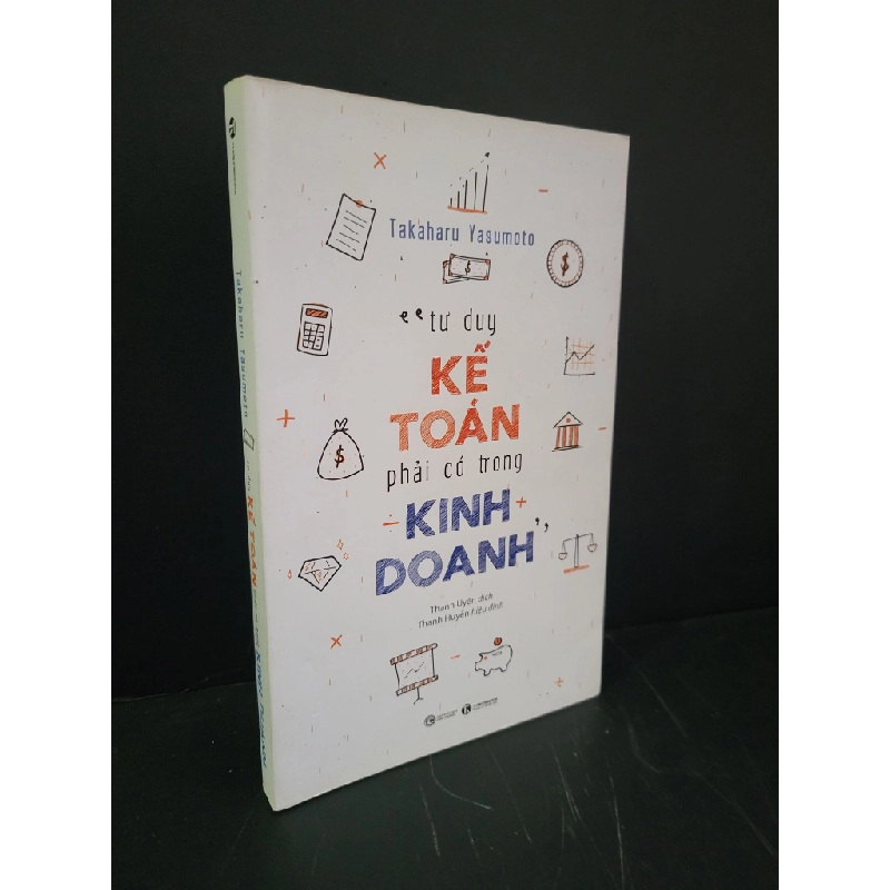 Tư duy kế toán phải có trong kinh doanh mới 90% bẩn nhẹ 2022 Takaharu Yasumoto HCM3004 KỸ NĂNG 444998