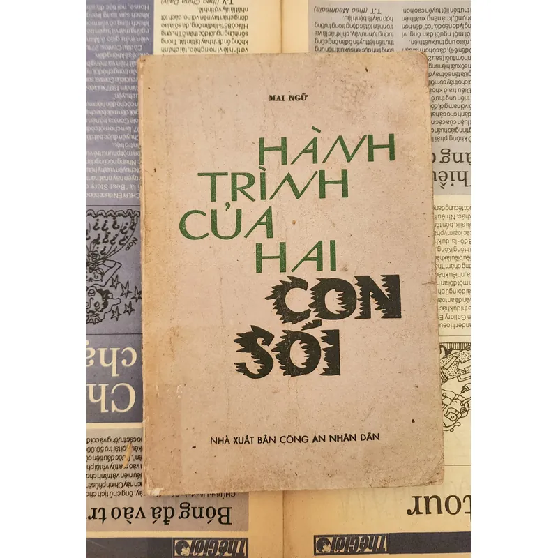 HÀNH TRÌNH CỦA HAI CON SÓI, tác giả Mai Ngữ (NXB Công An Nhân Dân) 703919