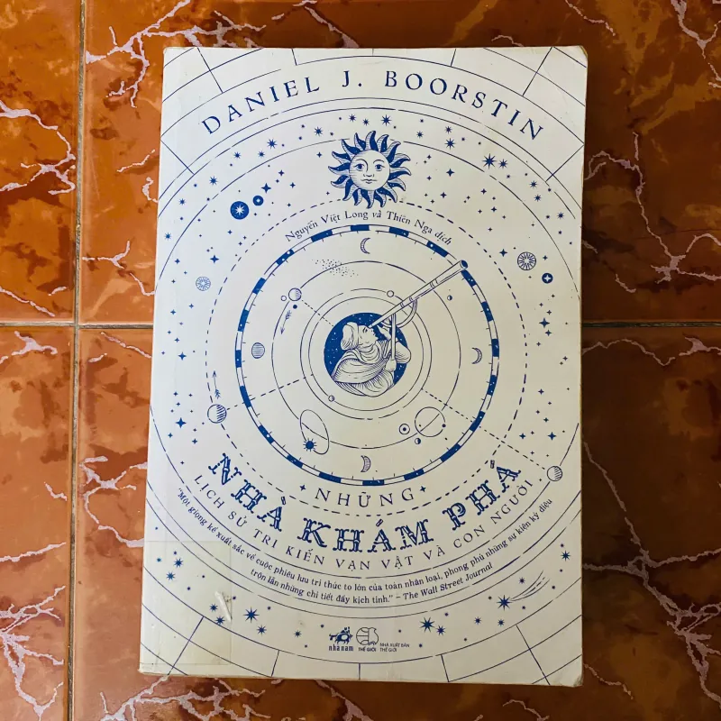 Những Nhà Khám Phá - Lịch Sử Tri Kiến Vạn Vật Và Con Người -Daniel J. Boorstin 680957