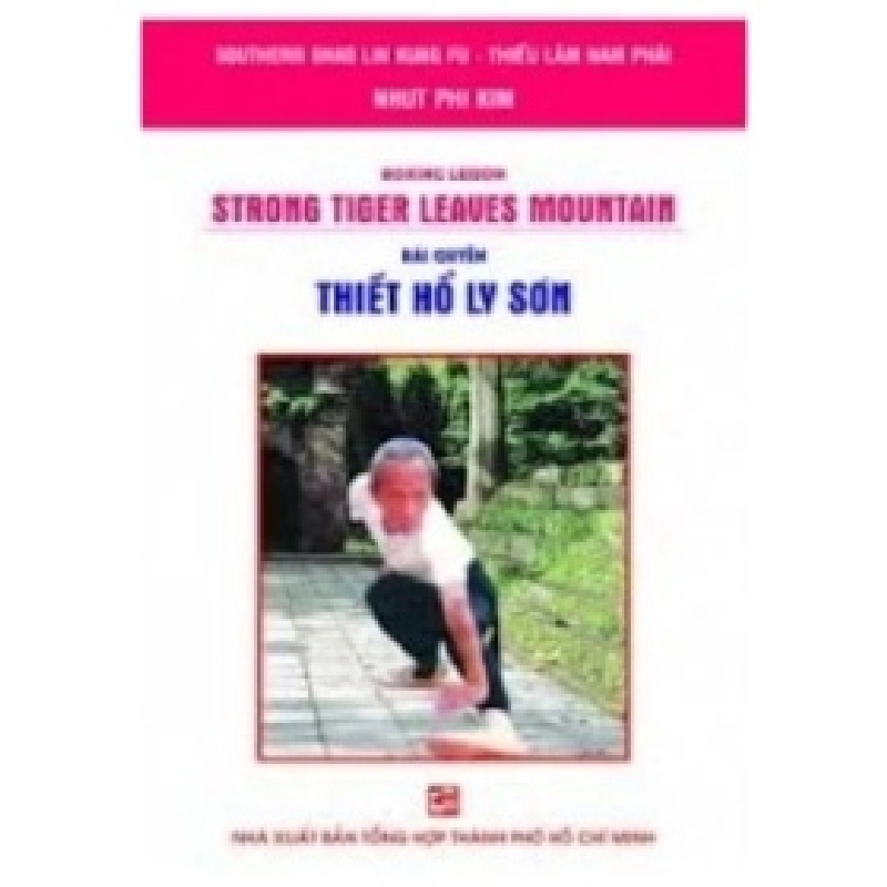 Bài Quyền Thiết Hổ Ly Sơn - Nhứt Phi Kim 404221