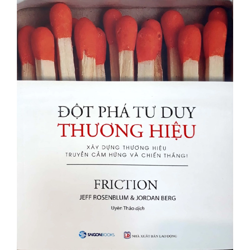 Đột phá tư duy thương hiệu - Jeff Rosenblum, Jordan Berg2018 New 100% HCM.PO 350841