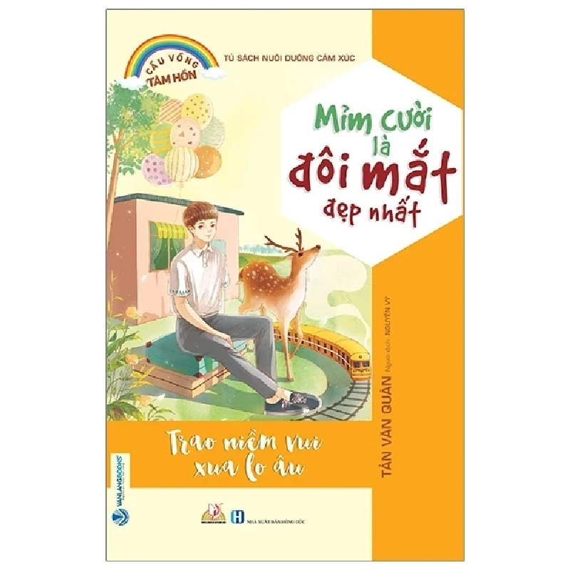 Tủ Sách Nuôi Dưỡng Cảm Xúc - Mỉm Cười Là Đôi Mắt Đẹp Nhất - Tần Văn Quân (Mới 100%) Nghệ thuật sống, Văn Lang Books - SÁCH ĐẠI HỌC 488918