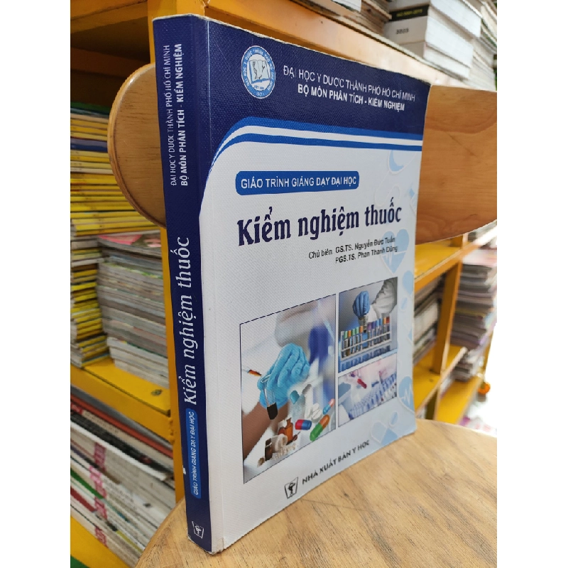 Kiểm Nghiệm Thuốc - GS.TS Nguyễn Đức Tuấn, PGS.TS Phan Thanh Dũng 360238
