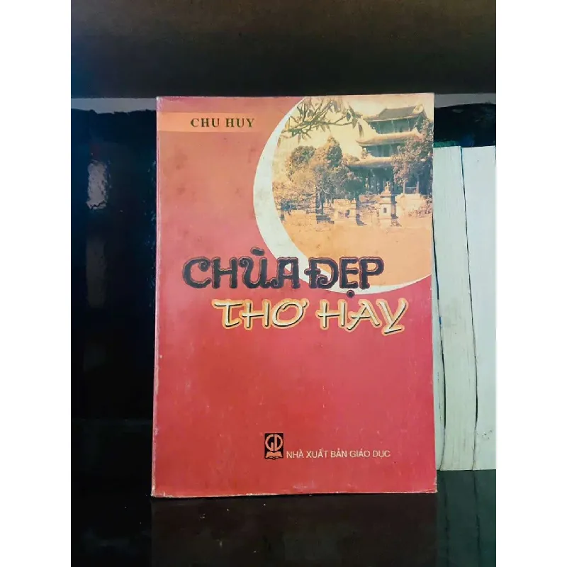 [Sách Cũ SCGR] Chùa đẹp thơ hay - Chu Huy VĂN HỌC VAVO0810 684362