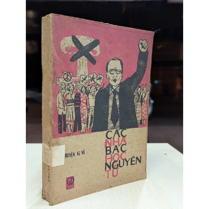 Truyện kể về các nhà bác học nguyên tử - Robert jungk 931309