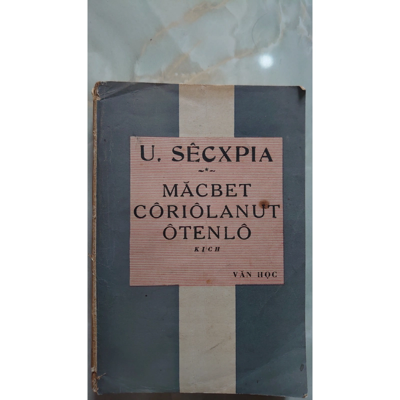 MĂCBET - CÔRIÔLANUT - ÔTENLÔ: kịch.

Tác giả: UyLiêm Sêcxpia 320346