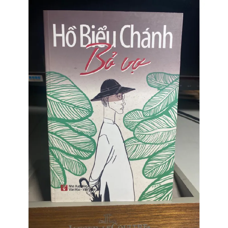 Bỏ Vợ- Hồ Biểu Chánh- NXB Văn Hoá Văn Nghệ 2014- Sách lưu kho mới 95% STB1263 Blogmeo 27525 587766