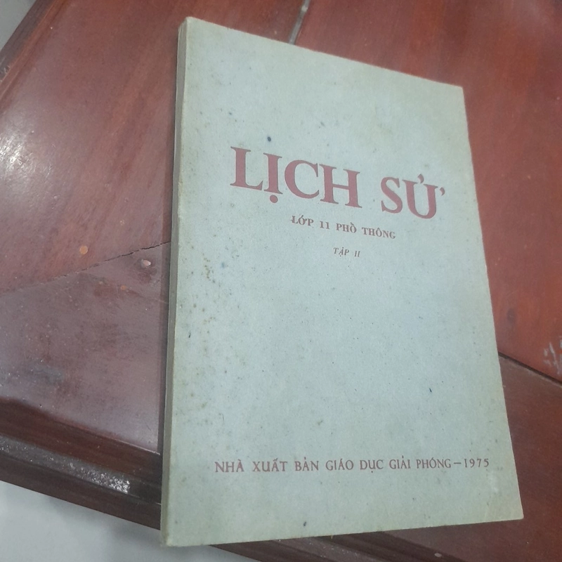 LỊCH SỬ LỚP 11 PHỔ THÔNG, tập II (in năm 1976) 519392