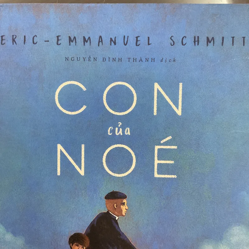 [VĂN HỌC PHÁP] Con của Noé - Eric Emmanuel Schmitt 706513
