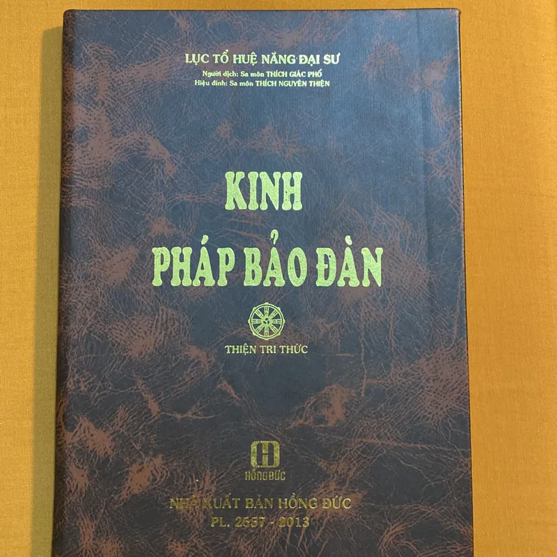 Kinh Pháp Bảo Đàn - Lục Tổ Huệ Năng Đại Sư - Người dịch: Thích Giác Phổ -  611927