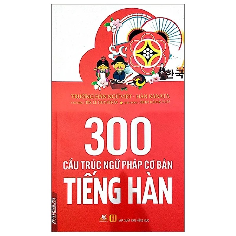 300 Cấu Trúc Ngữ Pháp Cơ Bản Tiếng Hàn - Lê Huy Khoa 184308