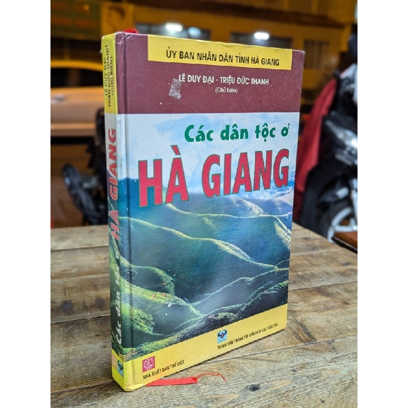 CÁC DÂN TỘC Ở HÀ GIANG - LÊ DUY ĐẠI - TRIỆU ĐỨC THANH 316157