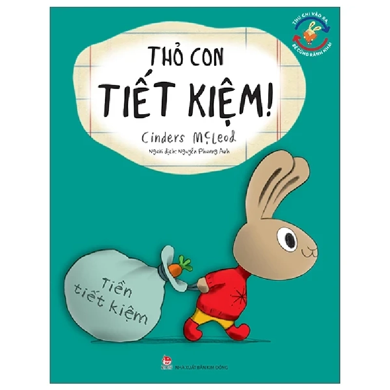 Thu Chi Vào Ra, Bé Cũng Rành Nha! - Thỏ Con Tiết Kiệm - Cinders McLeod 445530