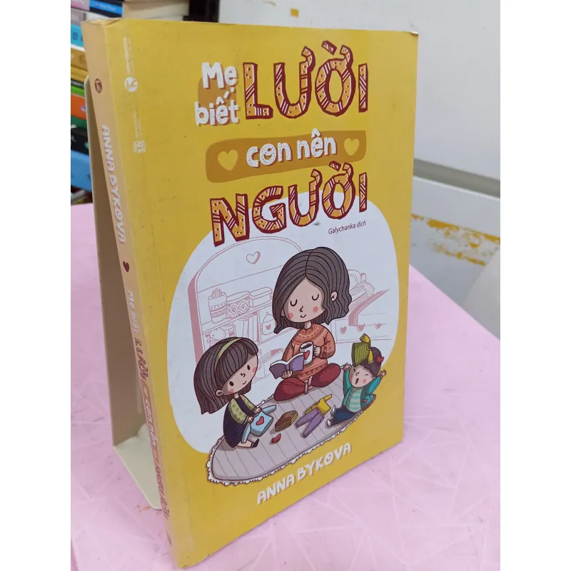 Mẹ Biết Lười Con Nên Người – Anna Bykova | Sách Nuôi Dạy Con Thông Minh 960541
