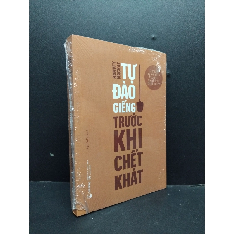 Tự Đào Giếng Trước Khi Chết Khát mới 100% HCM0107 Harvey Mackay VĂN HỌC 341607