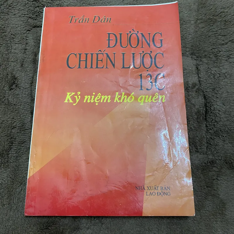 Đường chiến lược 13C kỷ niệm khó quên 601680