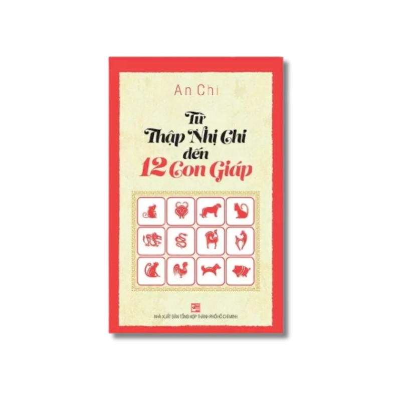 Từ thập nhị chi đến 12 con giáp - An Chi 721363