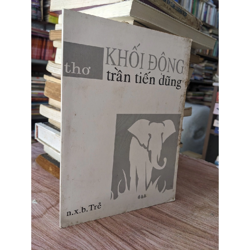 Khối Động - Trần Tiến Dũng 466742