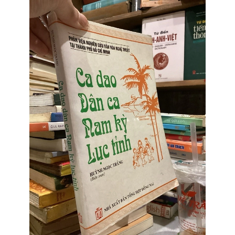 Ca dao dân ca Nam Kỳ Lục tỉnh - Huỳnh Ngọc Trảng 127261