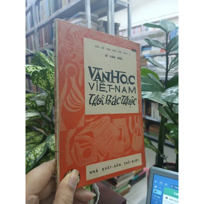 VĂN HỌC VIỆT NAM THỜI BẮC THUỘC - LÊ VĂN SIÊU 715435