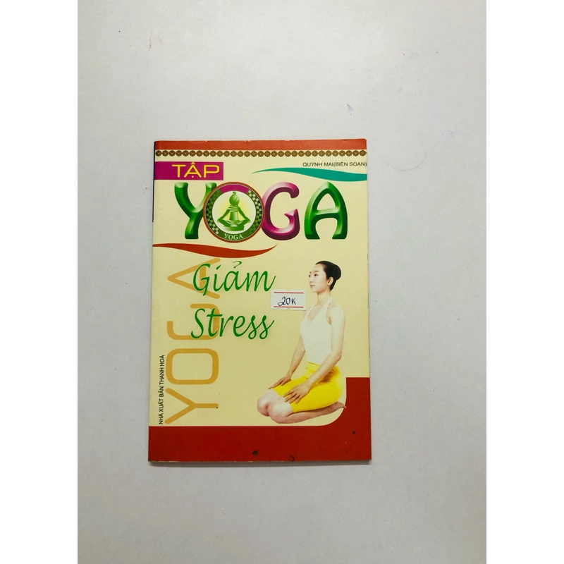 YOGA GIẢM STRESS  - 110 trang, nxb: 2007 332564