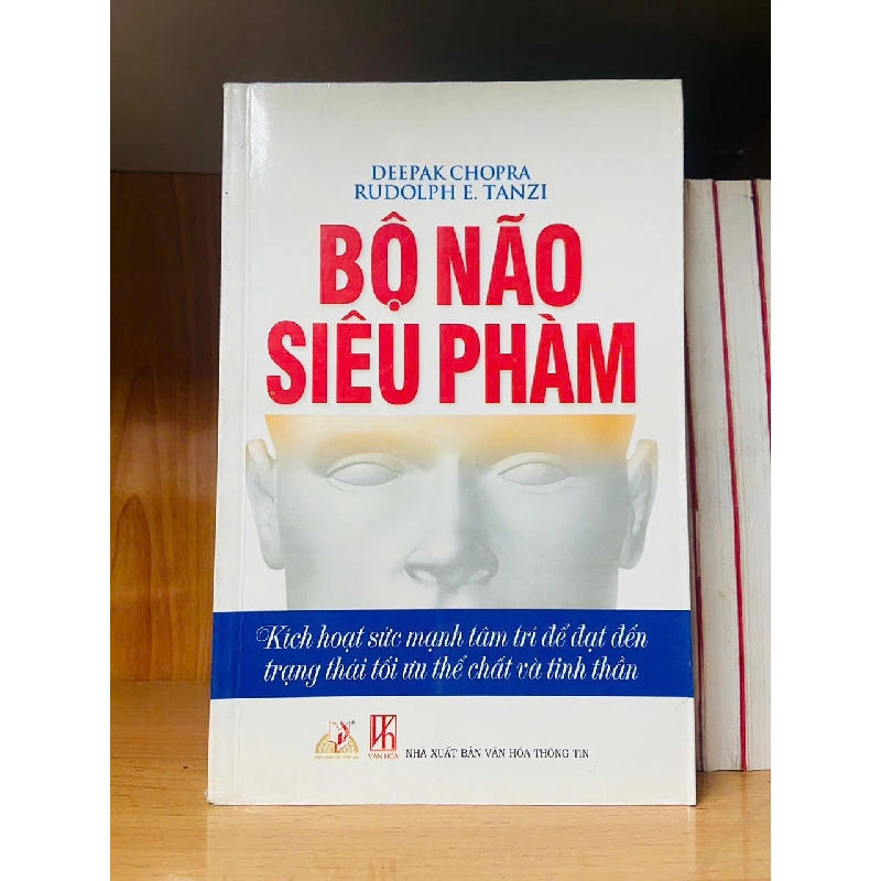 Bộ não siêu phàm - Deepak Chopra ; Rudolph E.Tanzi - KỸ NĂNG - VAVO2911-269 925016