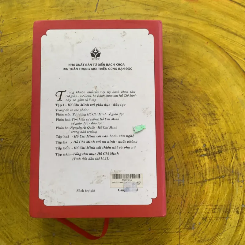 BÁCH KHOA THƯ HỒ CHÍ MINH SƠ GIẢN TẬP 1 HỒ CHÍ MINH VỚI GIÁO DỤC - ĐÀO TẠO 956910