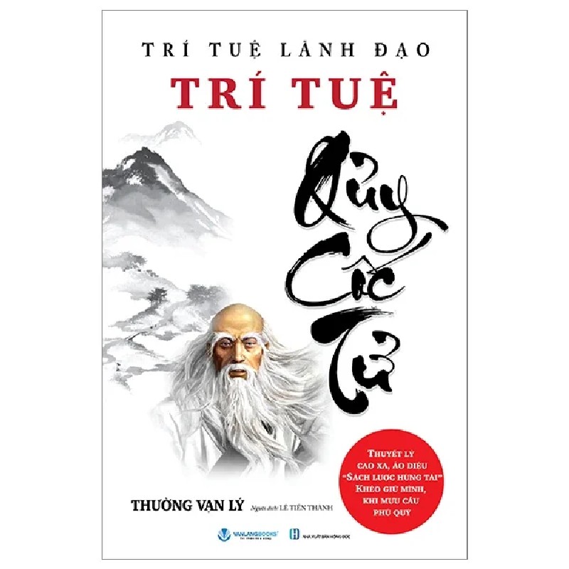 Trí Tuệ Lãnh Đạo - Trí Tuệ Quỷ Cốc Tử - Thường Vạn Lý 185222