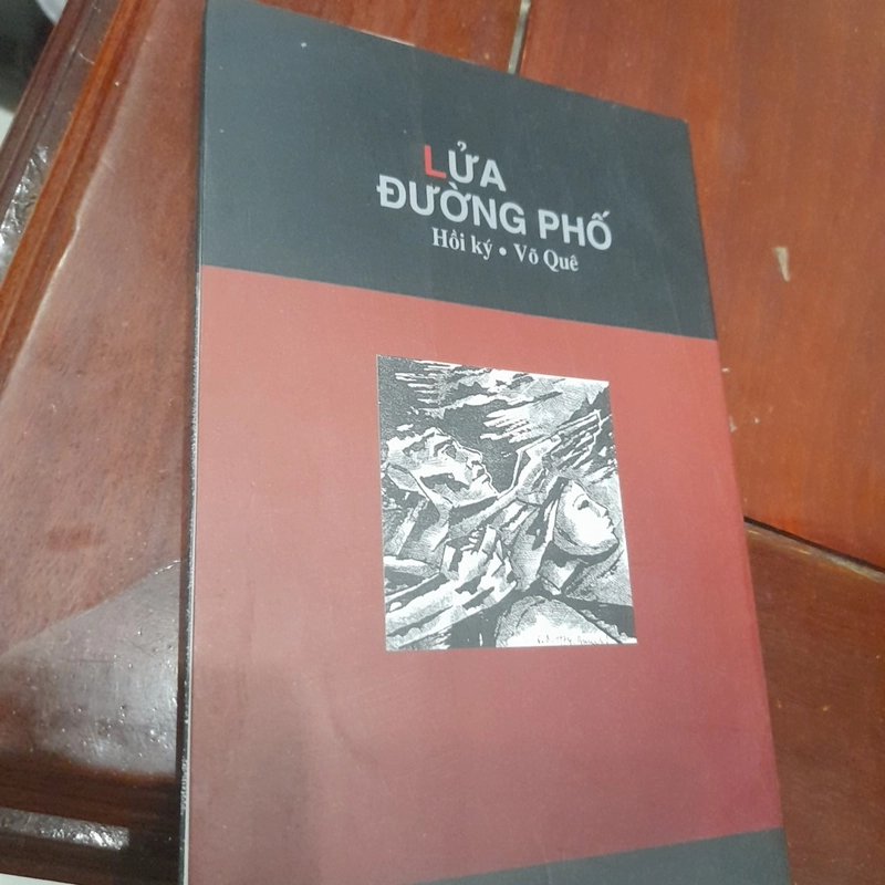 LỬA ĐƯỜNG PHỐ (Hồi ký Võ Quê) 518783