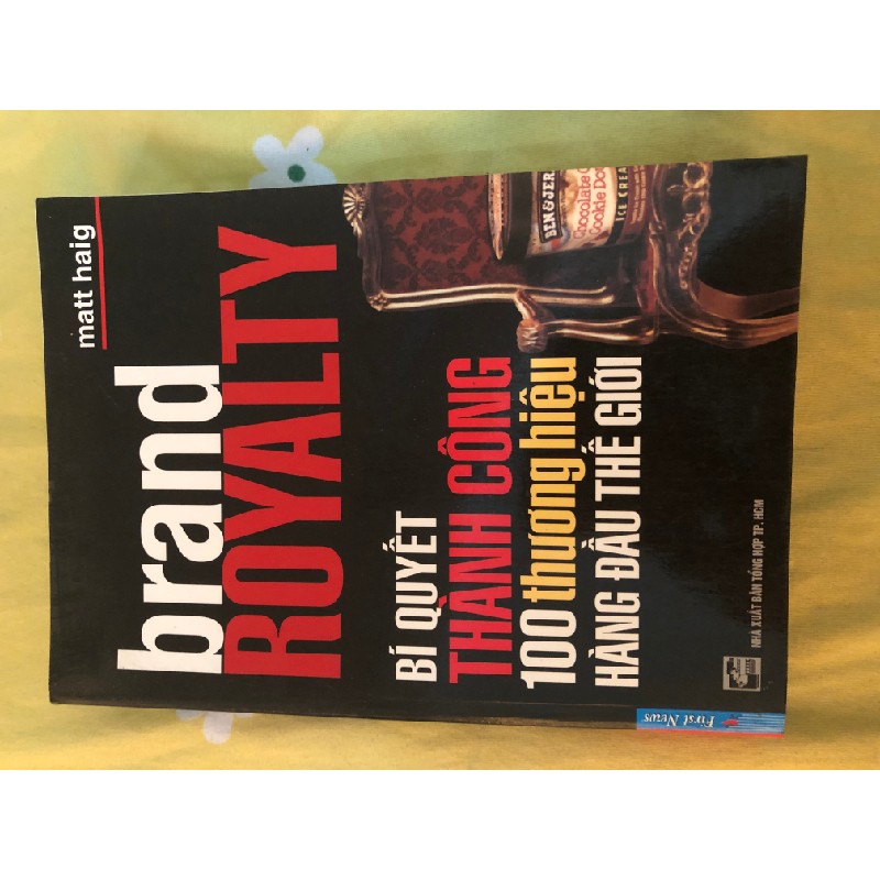 Brand Royalty Bí quyết thành công 100 thương hiệu hàng đầu thế giới 4325