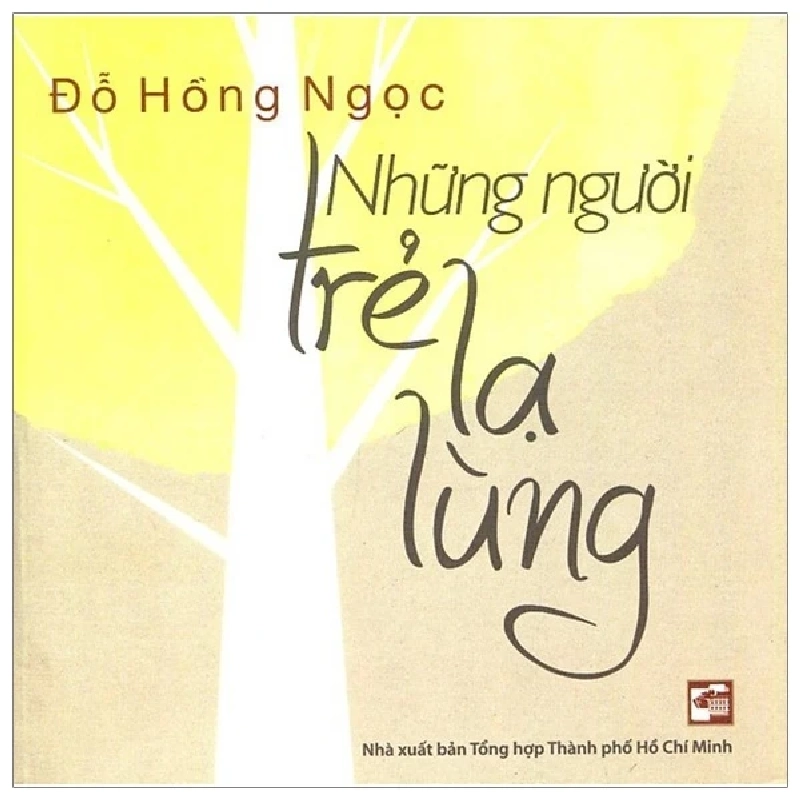 Những Người Trẻ Lạ Lùng - BS. Đỗ Hồng Ngọc 286011