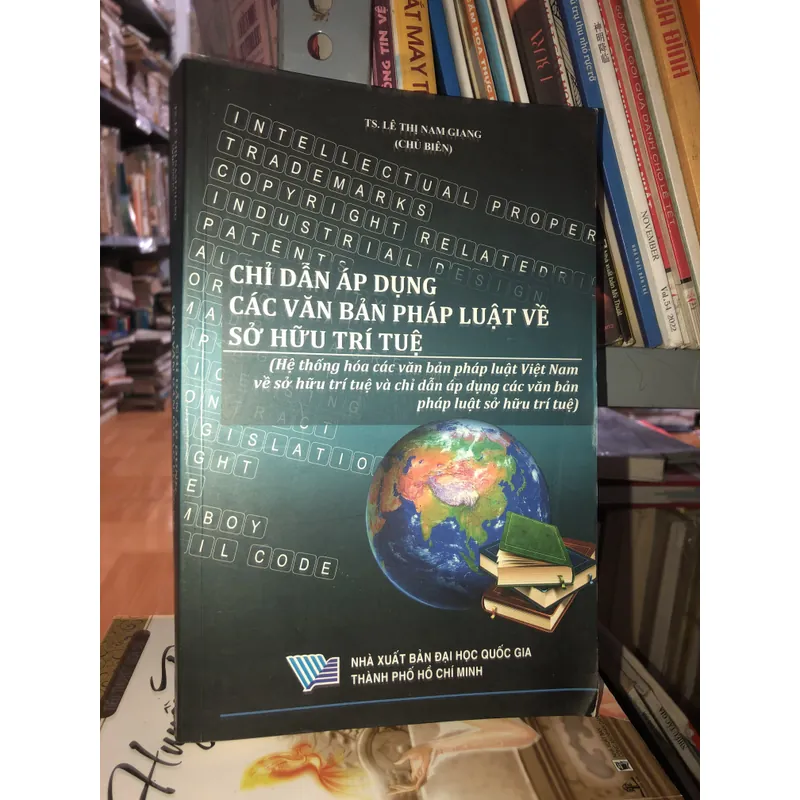 Chỉ dẫn áp dụng các văn bản pháp luật về sở hữu trí tuệ - TS. Lê thị Nam Giang 726856