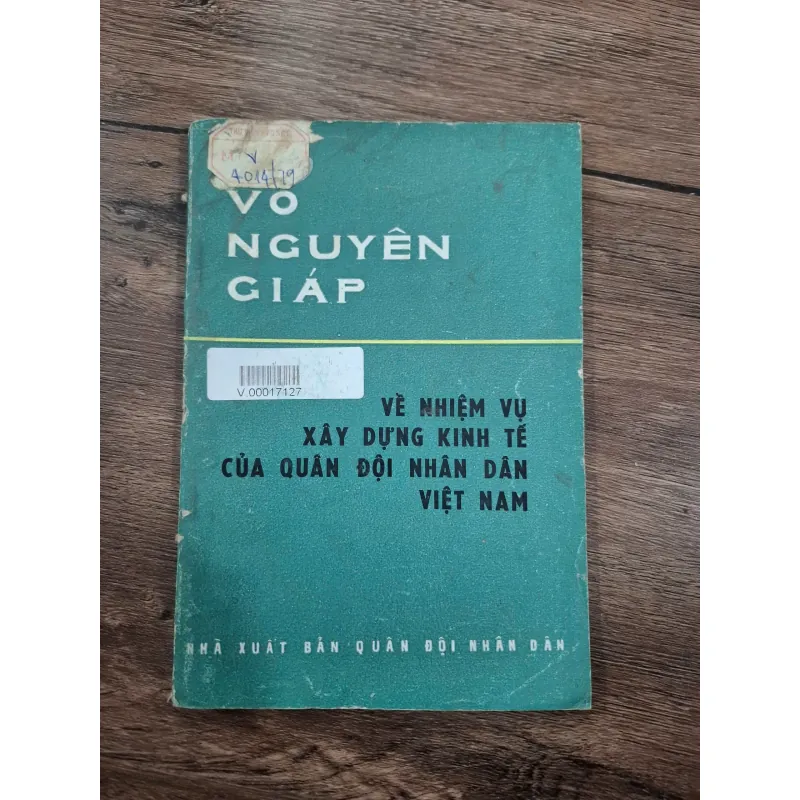 Về nhiệm vụ xây dựng kinh tế của quân đội nhân dân Việt Nam - Võ Nguyên Giáp 715828