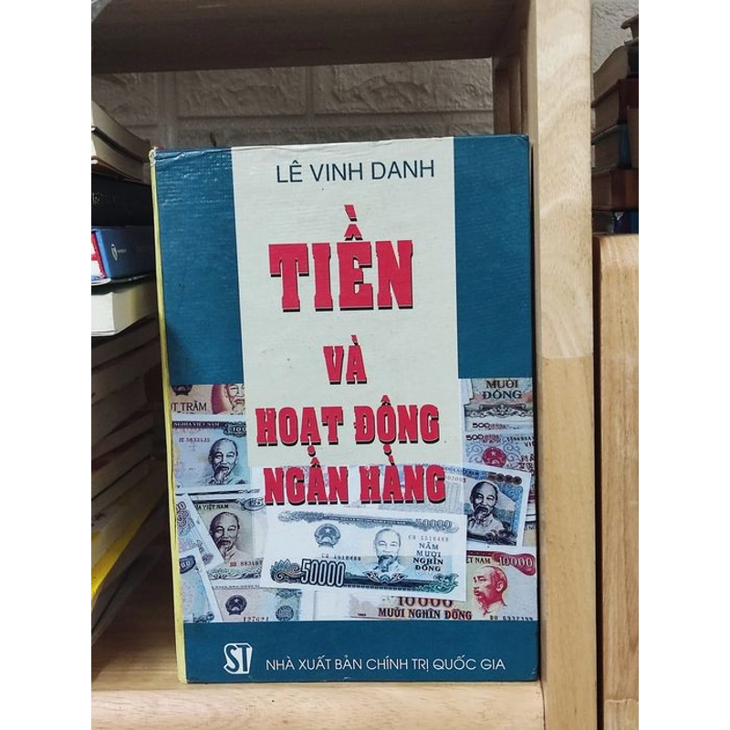 TIỀN VÀ HOẠT ĐỘNG NGÂN HÀNG - LÊ VINH DANH 277112