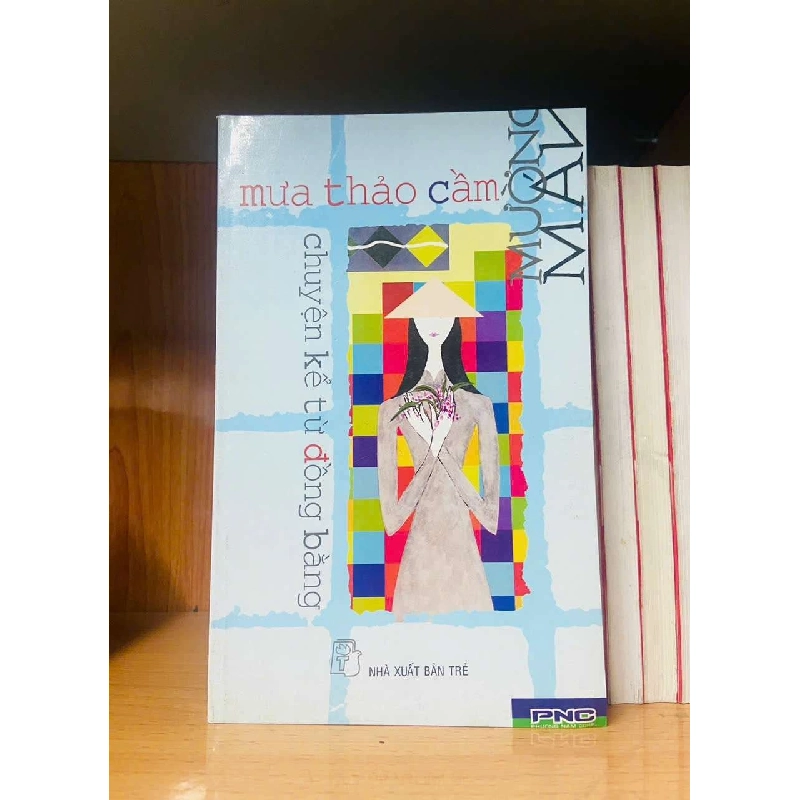 Mưa thảo cầm, chuyện kể từ đồng bằng - Mường Mán Vanvosach 722007