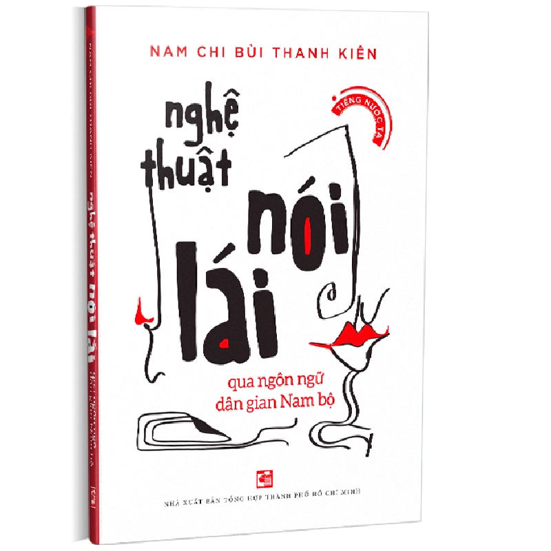 Nghệ thuật nói lái qua ngôn ngữ dân gian Nam bộ - Nam Chi Bùi Thanh Kiên 500853