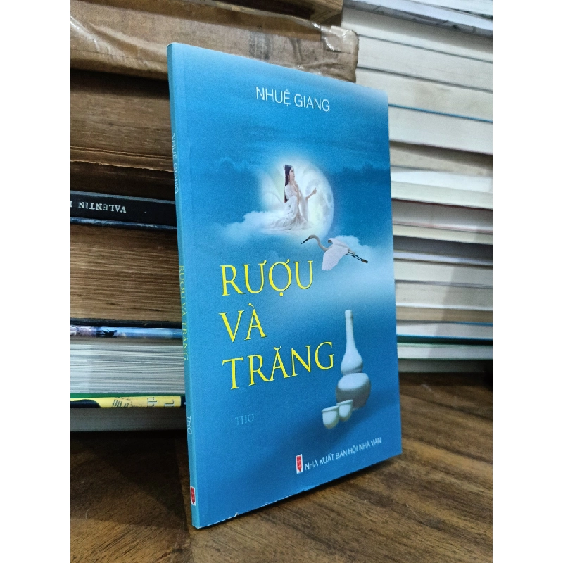Rượu và trăng - Nhuệ Giang 505485