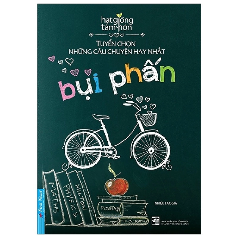 Hạt Giống Tâm Hồn - Bụi Phấn - First News tổng hợp (Mới 100%) Nghệ thuật sống, First News - SÁCH ĐẠI HỌC 491945
