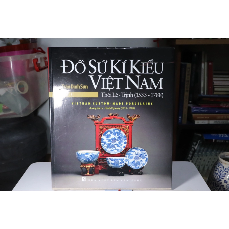 Đồ sứ kí kiểu Việt Nam 2010 - Trần Đình Sơn 465835