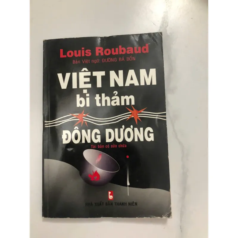 Việt Nam Bi Thảm / Đông Dương - Louis Roubaud 998514