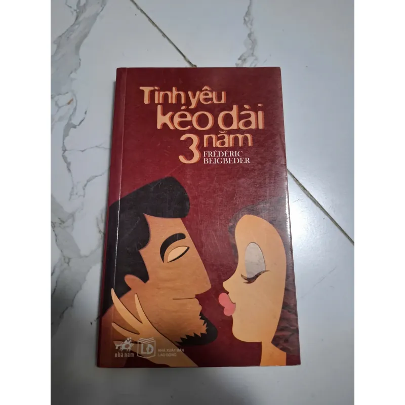 Tình yêu kéo dài 3 năm - Frédéric Beigbeder - Tiểu thuyết lãng mạn 605522