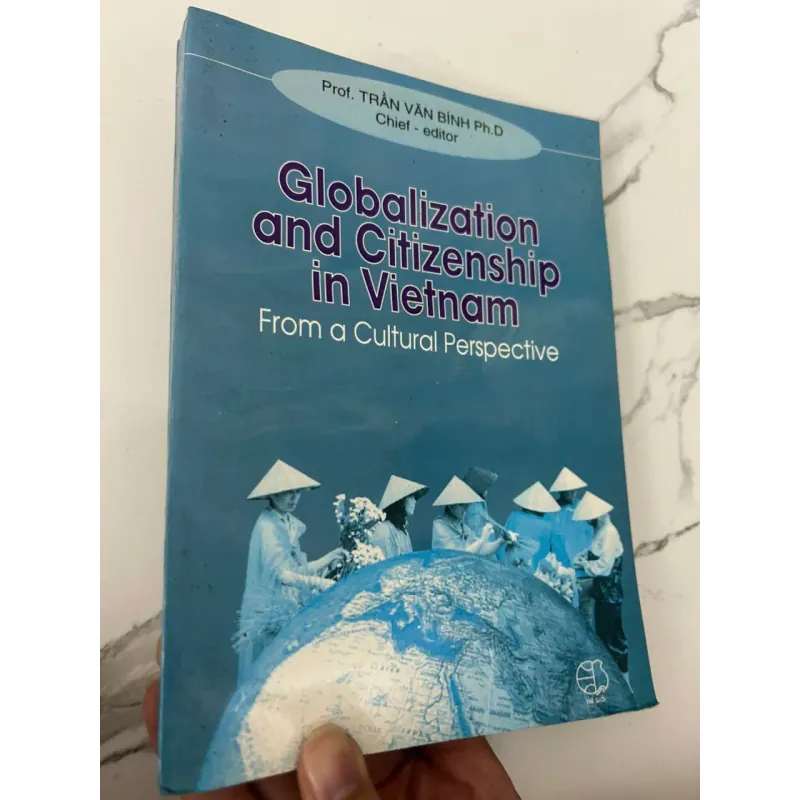 Globalization and Citizenship in Vietnam... - Prof. TRẦN VĂN BÌNH (Chủ biên) 699695
