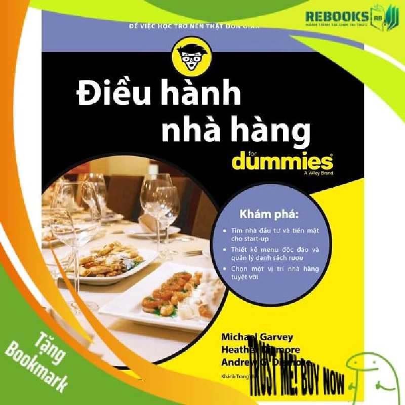 (TẶNG BOOKMARK) Điều hành nhà hàng for Dummies - Michael Garvey, Andrew G. Dismore and Heather Dismore - 2022 - DUMMIES 943090