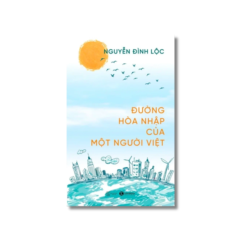 Đường hòa nhập của một người Việt - Nguyễn Đình Lộc 729790