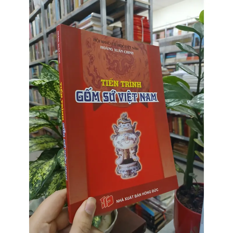 TIẾN TRÌNH GỐM SỨ VIỆT NAM - HOÀNG XUÂN CHINH 721094