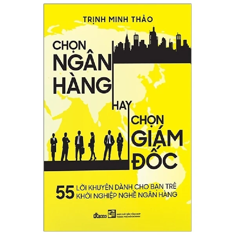 Chọn Ngân Hàng Hay Chọn Giám Đốc - Trịnh Minh Thảo 403482