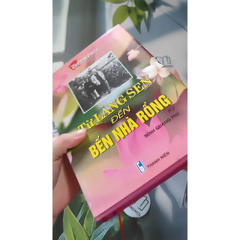 [MIỄN PHÍ BỌC SÁCH] Từ Làng Sen Đến Bến Nhà Rồng - Trình Quang Phú 990098