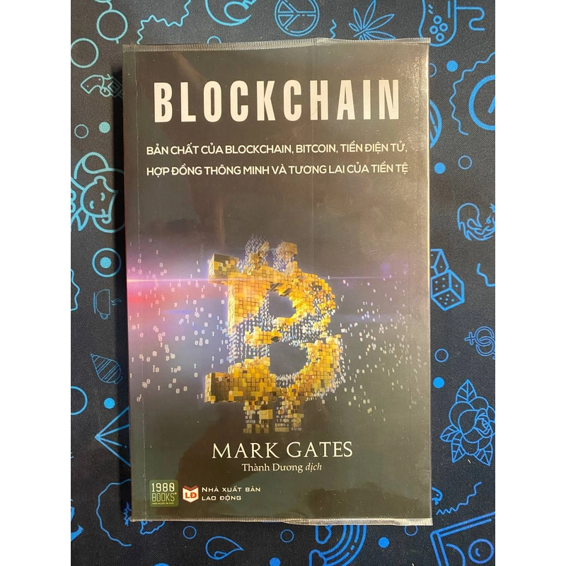 Blockchain - Bản Chất Của Blockchain, Bit coin, Tiền Điện Tử... - Mark Gates - Mới 366142